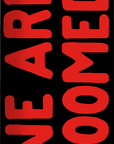 DOOMSAYERS DECK WE ARE DOOMED (8.25") - The Drive Skateshop