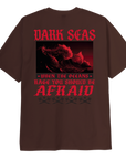 DARK SEAS BE AFRAID HEAVYWEIGHT T-SHIRT JAVA BROWN