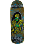 HEROIN DECK DEAD DAVE K02 MUMMY (10.125")