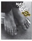 MADE FOR SKATE - 10TH ANNIVERSARY EDITION - The Drive Skateboard Shop