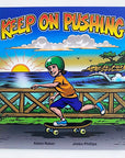 KEEP ON PUSHING BY JIMBO PHILLIPS - The Drive Skateshop