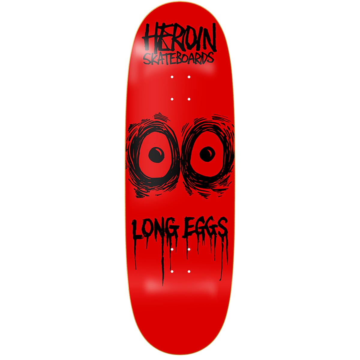 HEROIN DECK LONG LEGS (10.25")