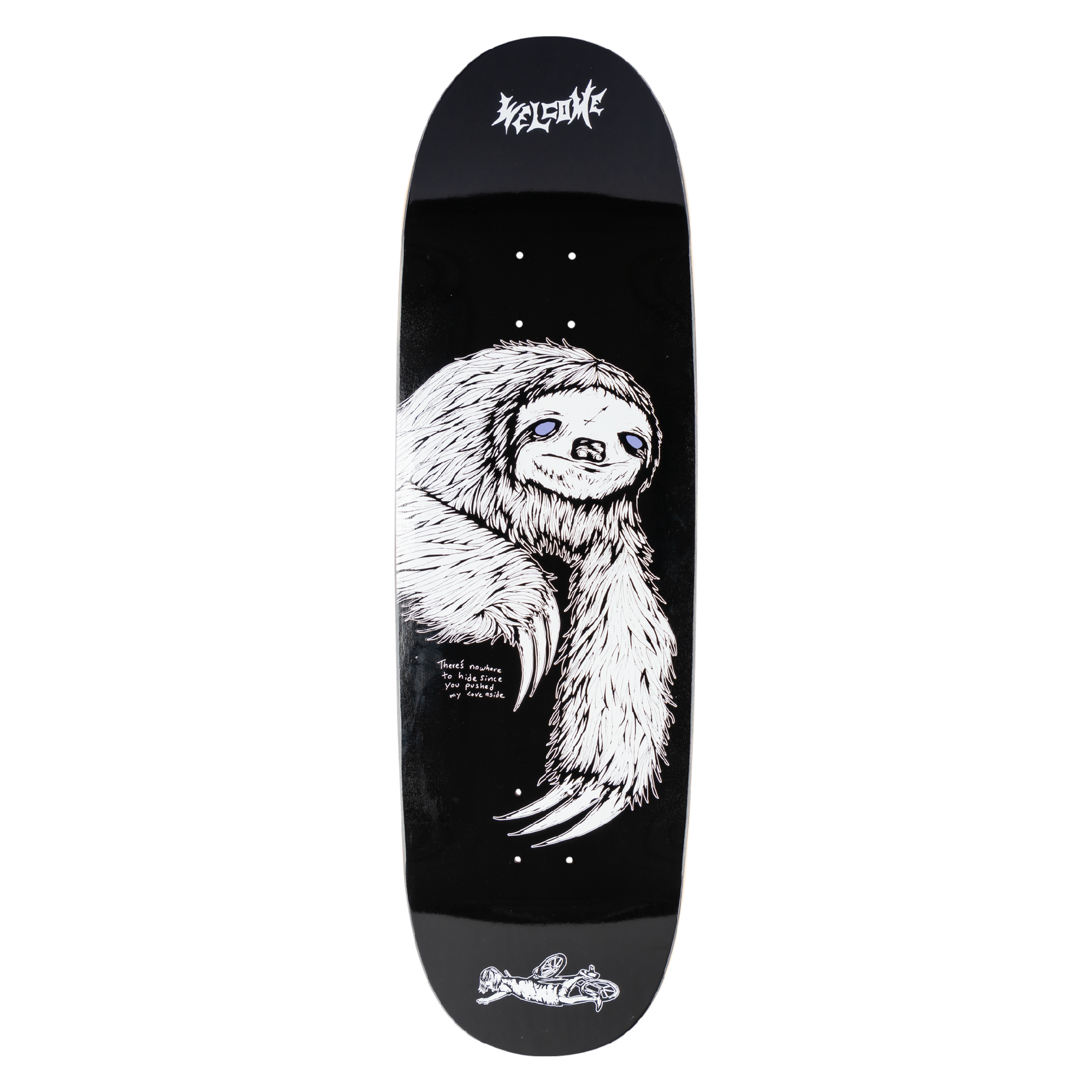 WELCOME DECK SLOTH ON BOLINE 2.0 (9.5&quot;)