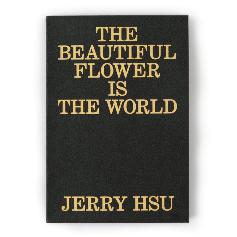 JERRY HSU - THE BEAUTIFUL FLOWER IS THE WORLD BOOK - The Drive Skateshop